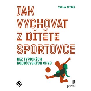 Jak vychovat z dítěte sportovce, mp3 - Václav Petráš