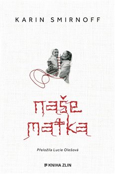 Naše matka koupíte na Kosmas.cz