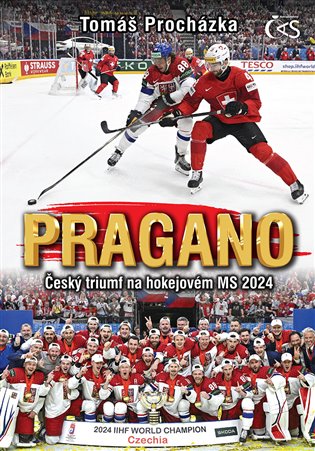 PRAGANO - Český triumf na hokejovém MS 2024