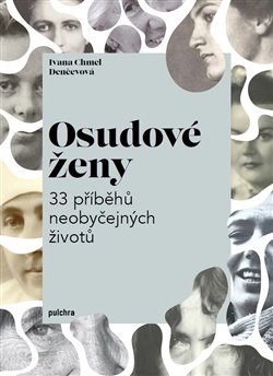 Kniha Osudové ženy - 33 příběhů neobyčejných životů