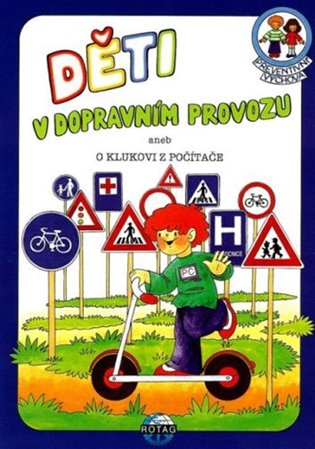Preventivní výchova - Děti v dopravním provozu aneb o klukovi z počítače + audio online - Marie Adamovská