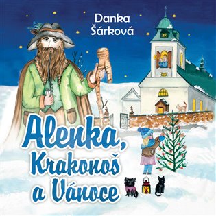 Alenka, Krakonoš a Vánoce, mp3 - Danka Šárková