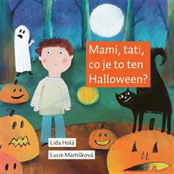 Mami, tati, co je to ten Halloween? koupíte na Kosmas.cz