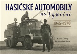 Hasičské automobily na Vysočině (1945–1970) koupíte na Kosmas.cz