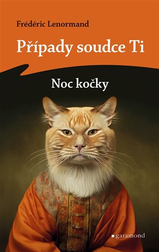 Případy soudce Ti: Noc kočky - Frédéric Lenormand