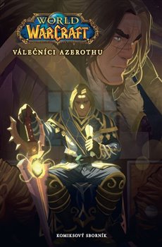 World of Warcraft: Válečníci Azerothu a další příběhy koupíte na Kosmas.cz