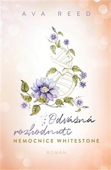 Odvážná rozhodnutí - Nemocnice Whitestone 3 koupíte na Kosmas.cz