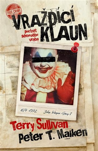 Vraždící klaun - Peter T. Malkin, Terry Sullivan
