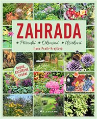 Zahrada: přírodní, okrasná, užitková - Ilona Prath-Krejčová