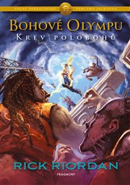 Bohové Olympu – Krev polobohů: 5. díl - Rick Riordan