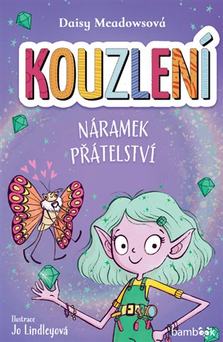 Kouzlení - Náramek přátelství - Daisy Meadowsová