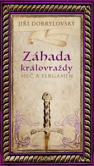 Záhada královraždy - Jiří Dobrylovský