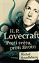 H. P. Lovecraft: Proti světu, proti životu