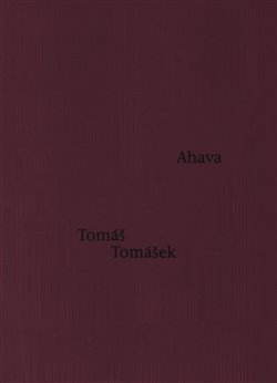 Ahava - Tomáš Tomášek