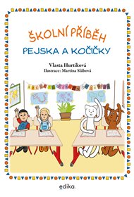 Školní příběh pejska a kočičky - Vlasta Hurtíková