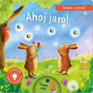 Foukni a rozsviť - Ahoj jaro! - Maria Hoeck, Aleksandra Szmidt