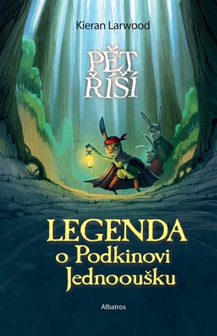 Legenda o Podkinovi Jednooušku: Kniha první - Kieran Larwood
