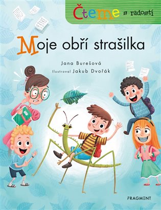 Čteme s radostí – Moje obří strašilka - Jana Burešová