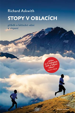 Stopy v oblacích: Příběh o běžecké vášni a utrpení - Richard Askwith