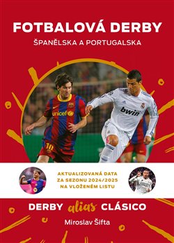 Fotbalová derby Španělska a Portugalska - Derby alias Clásico koupíte na Kosmas.cz