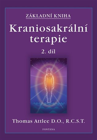 Kraniosakrální terapie 2. - Thomas Attlee