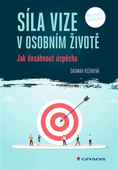 Kniha Síla vize v osobním životě - Jak dosáhnout úspěchu