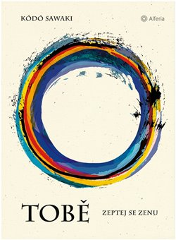 Tobě - Zeptej se Zenu koupíte na Kosmas.cz