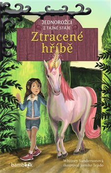 Jednorožci z tajné stáje – Ztracené hříbě koupíte na Kosmas.cz
