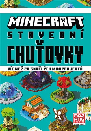 Minecraft - Stavební chuťovky, 3. vydání koupíte na Kosmas.cz