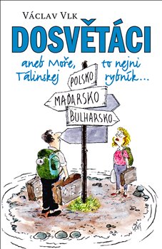 Dosvětáci aneb Moře, to nejni Tálinskej rybník koupíte na Kosmas.cz