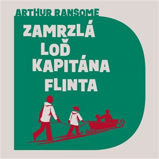 Zamrzlá loď kapitána Flinta, mp3 - Arthur Ransome