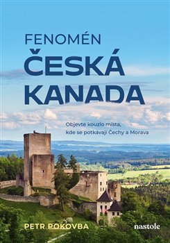 Fenomén Česká Kanada koupíte na Kosmas.cz