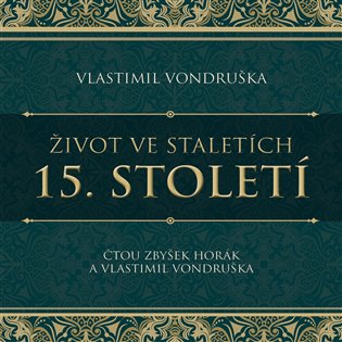 Život ve staletích – 15. století