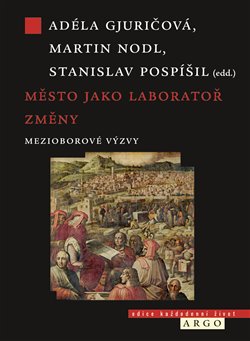 Město jako laboratoř změny - Mezioborové výzvy koupíte na Kosmas.cz