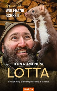 Kuna jménem Lotta - Neuvěřitelný příběh výjimečného přátelství koupíte na Kosmas.cz