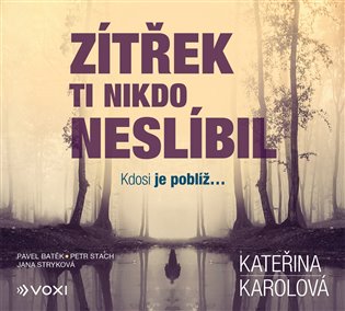 Zítřek ti nikdo neslíbil, mp3 - Kateřina Karolová