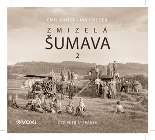 Zmizelá Šumava 2, mp3 - Emil Kintzl, Jan Fischer