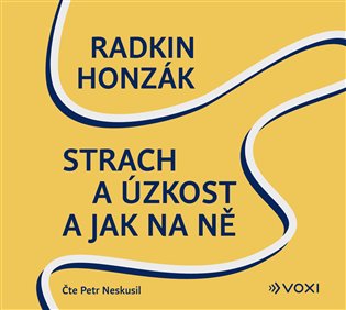 Strach a úzkost a jak na ně, mp3 - Radkin Honzák