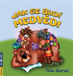 Jak se budí medvědi koupíte na Kosmas.cz
