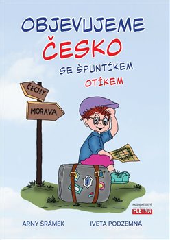 Objevujeme Česko se Špuntíkem Otíkem koupíte na Kosmas.cz
