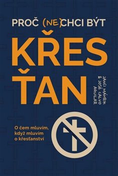 Kniha Proč (ne)chci být křesťan