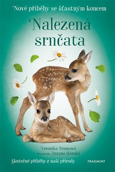 Kniha Nalezená srnčata - Nové příběhy se šťastným koncem, 2. vydání