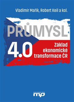 Průmysl 4.0 - Základ ekonomické transformace ČR koupíte na Kosmas.cz