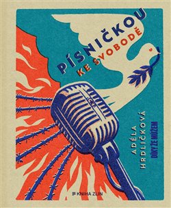 Písničkou ke svobodě koupíte na Kosmas.cz