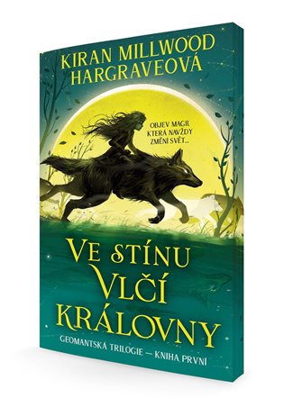 Ve stínu Vlčí královny: Geomantská trilogie 1 - Kiran Millwood Hargraveová