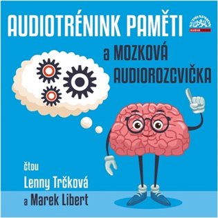 Audiotrénink paměti a mozková rozcvička - 