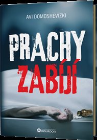 Prachy zabíjí - Avi Domoshevizki