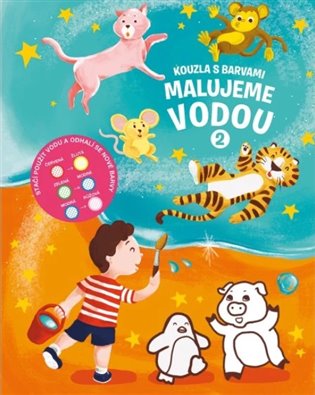 Kouzla s barvami - Malujeme vodou 2 - 