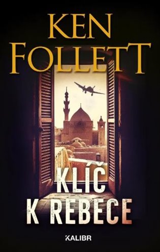 Klíč k Rebece - Ken Follett
