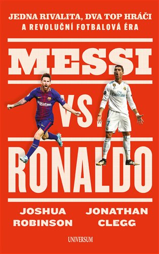 Messi vs. Ronaldo - Jonathan Clegg, Joshua Robinson